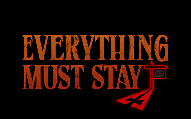 everything must stay