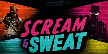 SCREAM & SWEAT SPECTACLE
