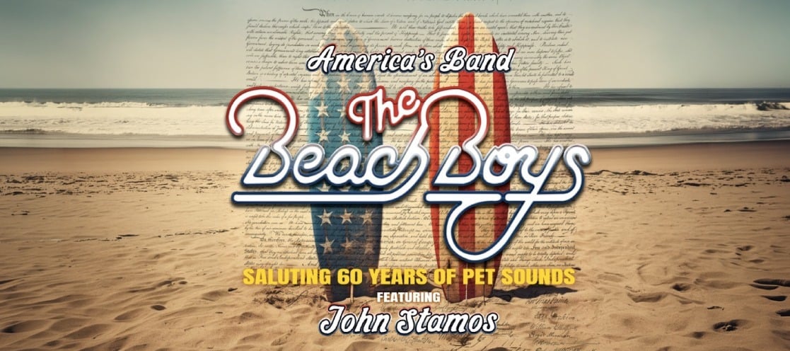 America's Band The Beach Boys Saluting 60 Years of Pet Sounds featuring John Stamos