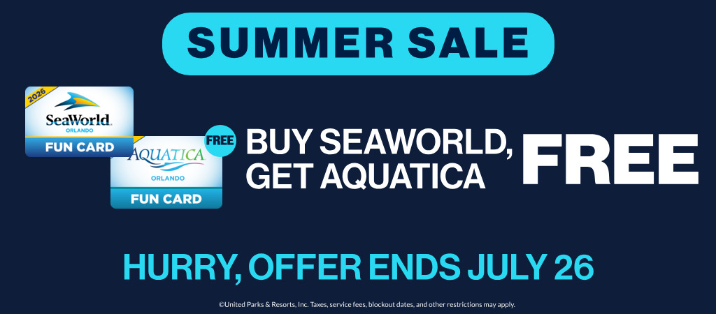 Summer Sale Buy SeaWorld, Get Aquatica Free