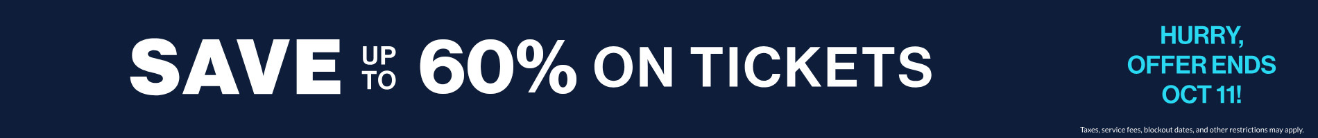 Save up to 60% on tickets