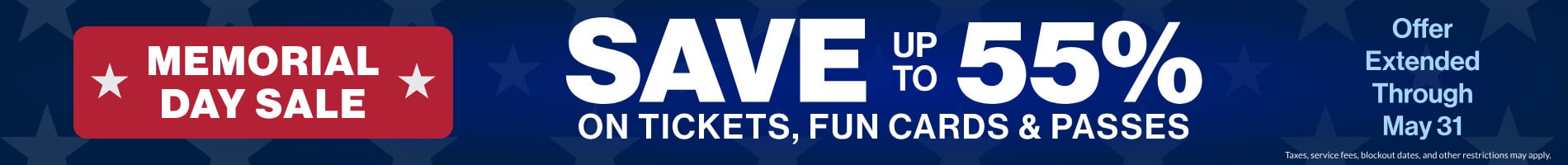 Memorial Day Sale: Save up to 55% on tickets, fun cards & passes