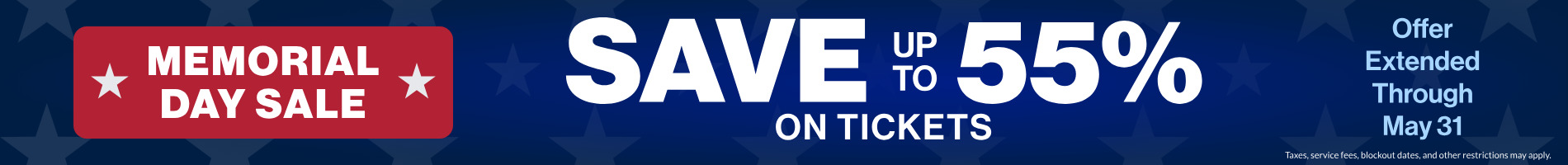 Memorial Day Sale: Save up to 55% on tickets,