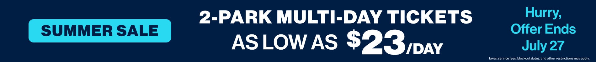 2-Park Multi Day Tickets as low as $23/day