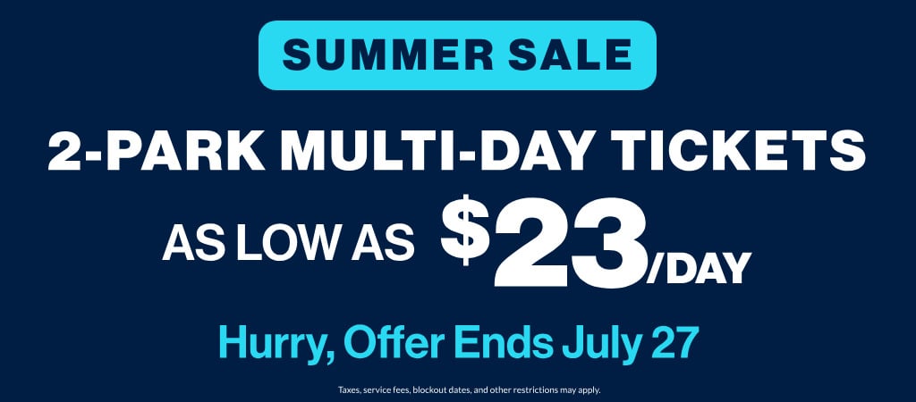 2-Park Multi Day Tickets as low as $23/day
