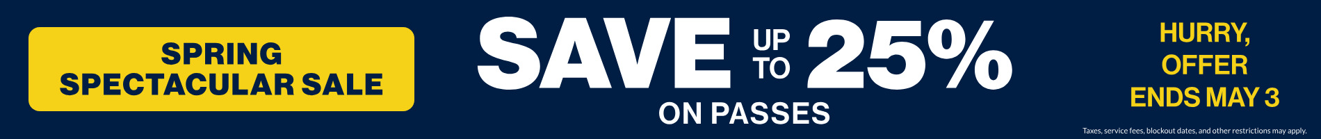 Save up to 25% on Passes