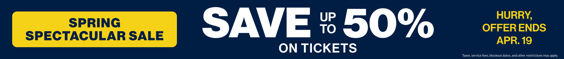 Save up to 50% on Tickets