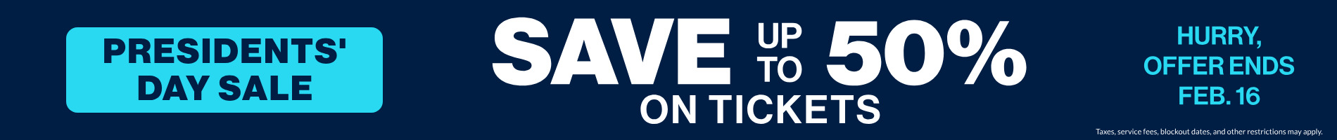 Save up to 50% on Tickets