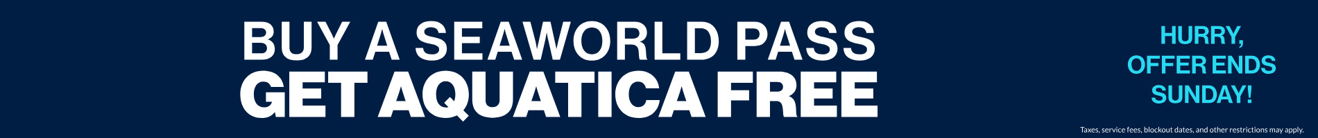 Buy a SeaWorld Pass Get Aquatica Free