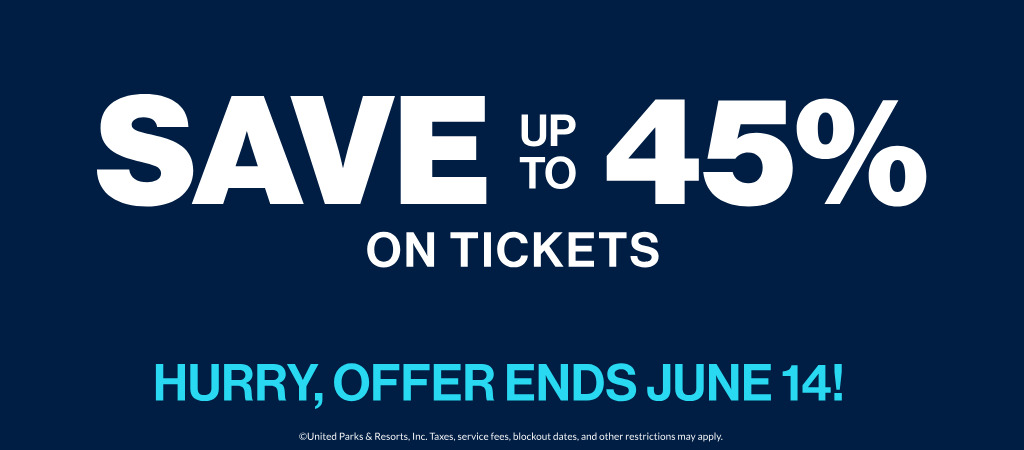 Save up to 45% on Tickets