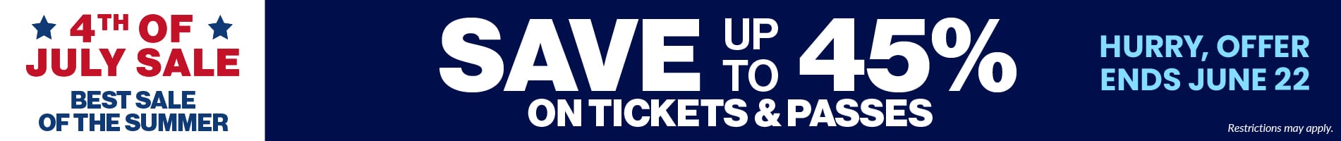 Save up to 45% on tickets & passes