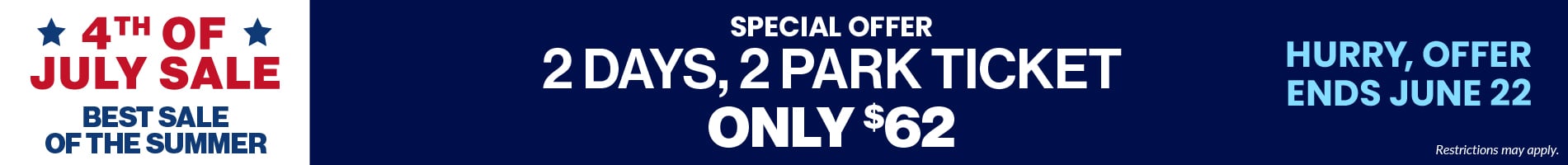 2 Days, 2 Park Ticket Only $62