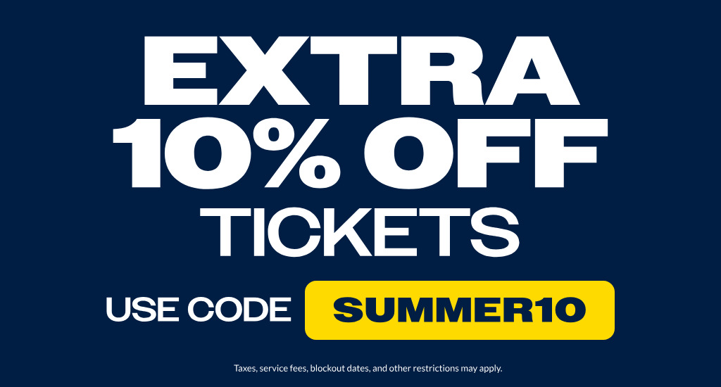 Extra 10% off tickets use code summer10