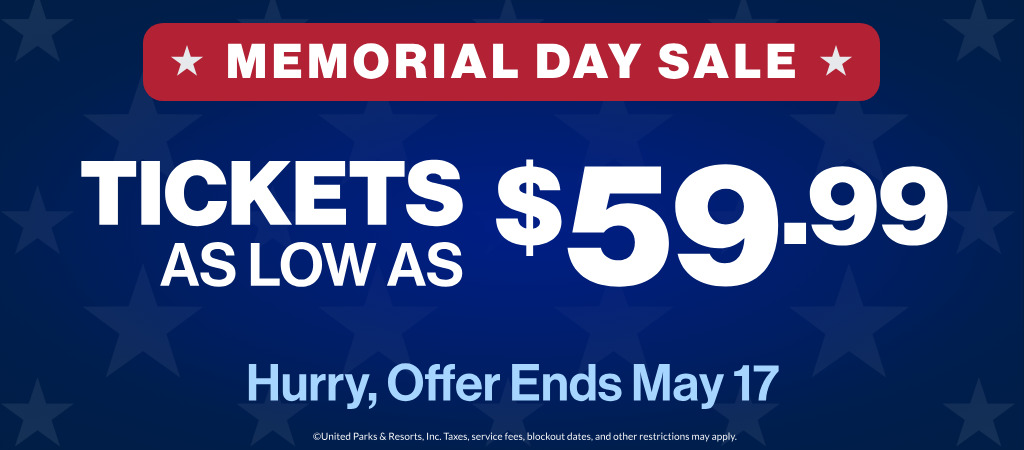 Memorial Day Sale: Tickets as low as $59.99