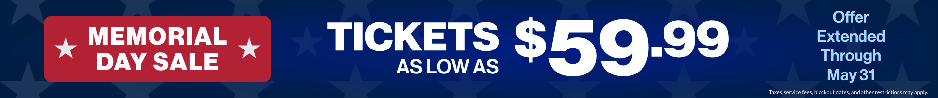 Memorial Day Sale: Tickets as low as $59.99