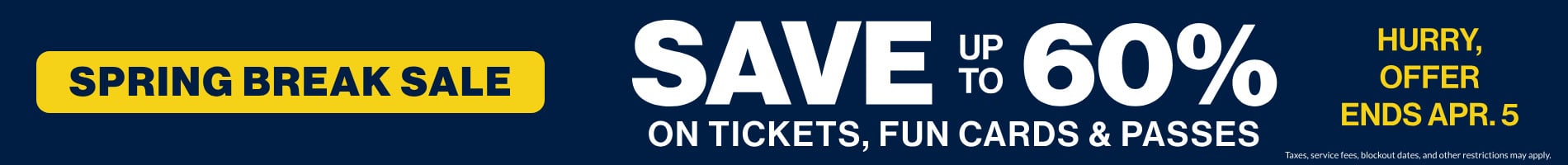Save up to 60% on Tickets, Fun Cards & Passes